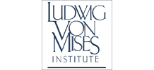 Ludwig von Mises Institute